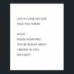 Affiche Juste En Coque, Personne Ne Vous L'A Dit Aujourd'H<br><div class="desc">Juste En Coque, Personne Ne Vous L'A Dit Aujourd'Hui. Bonjour Bonjour Bonjour Bonjour Vous faites Super Je Crois En Vous Nice Butt</div>