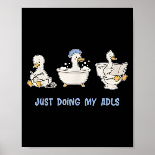 Affiche Juste Faire Mes Adls Drôle Oie Silly, Professionne
