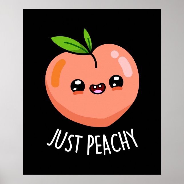 Affiche Juste Peachy Funny Peach Pun Pun Dark BG (Devant)