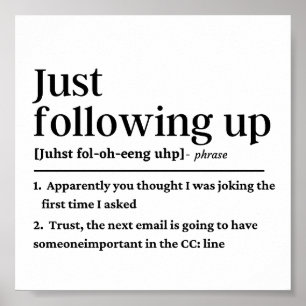 Affiche Juste pour suivre une définition drôle