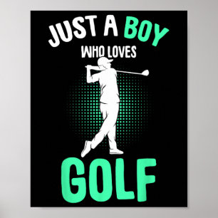 Affiche Juste un garçon qui aime le club de golf golfeur g