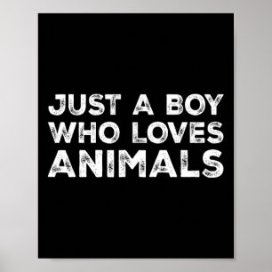 Affiche Juste un garçon qui aime les animaux