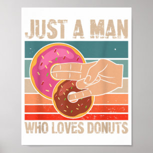 Affiche Juste Un Homme Qui Aime Les Donuts 2 Dans Le Pinky