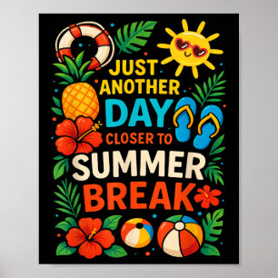 Affiche Juste Un Jour De Plus Près De Pause Été Professeur