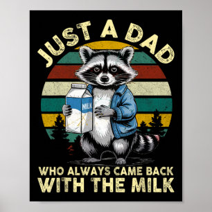 Affiche Juste un papa qui ramène toujours le lait