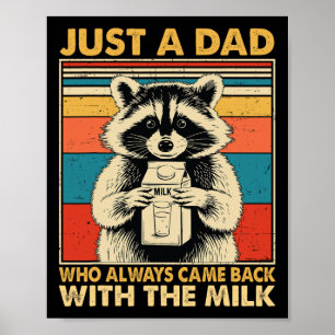 Affiche Juste un papa qui revient toujours avec le lait pè