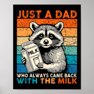 Affiche Juste un papa qui revient toujours avec le lait pè