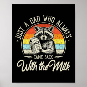 Affiche Juste un papa qui revient toujours avec le lait pè