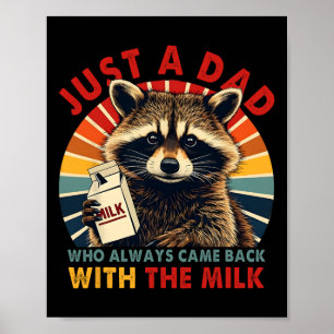 Affiche Juste un papa qui revient toujours avec le lait pè