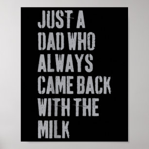 Affiche Juste Un Père Qui Est Toujours Revenu Avec Le Lait
