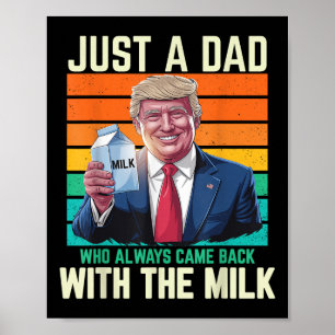 Affiche Juste Un Père Qui Est Toujours Revenu Avec Le Lait