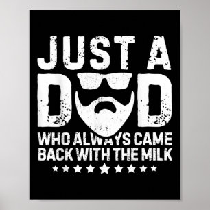 Affiche Juste Un Père Qui Est Toujours Revenu Avec Le Lait