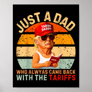 Affiche Juste Un Père Qui Est Toujours Revenu Drôle Trump