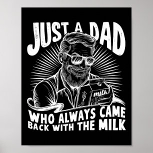 Affiche Juste Un Père Qui Est Toujours Venu Avec Le Lait D