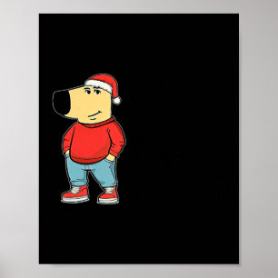 Affiche Juste un type de chien cool discret, mon nouveau m