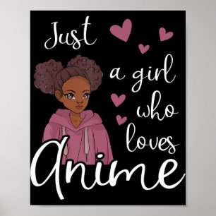 Affiche Juste une fille qui aime Anime Afro-Américaine 