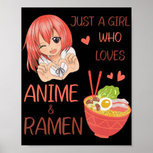 Affiche Juste une fille qui aime Anime et Ramen Japon Anim