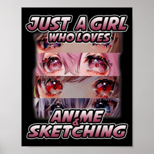 Affiche Juste une fille qui aime Anime et Sketching Japon 