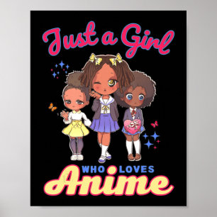 Affiche Juste une fille qui aime Anime Kawaii Amérique afr