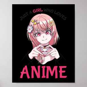 Affiche Juste Une Fille Qui Aime Anime Merch Stuff Teenage