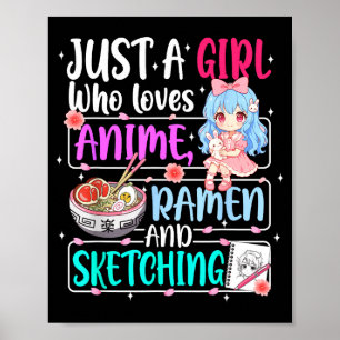 Affiche Juste Une Fille Qui Aime Anime Ramen Croquis Japon