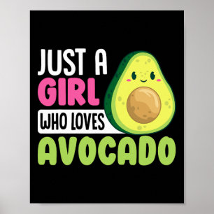Affiche Juste une fille qui aime Avocado Drôle Nourriture 