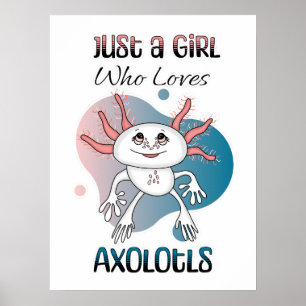 Affiche Juste une fille qui aime Axolotls