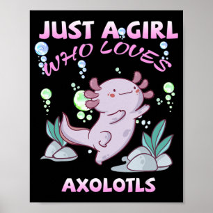 Affiche Juste Une Fille Qui Aime Axolotls Anime Kawaii Cad