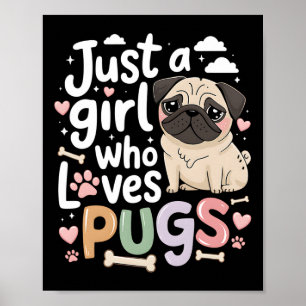 Affiche Juste une fille qui aime Carlins Chien Amoureux de