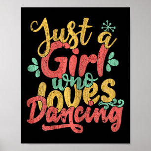 Affiche Juste Une Fille Qui Aime Danser Cadeau Pour Les Da