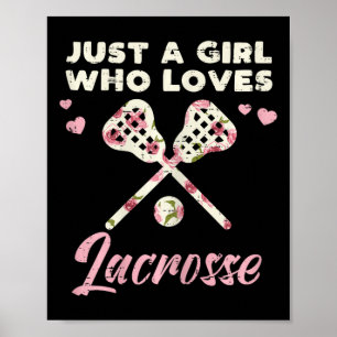 Affiche Juste Une Fille Qui Aime Lacrosse Lax Joueur Goali