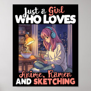 Affiche Juste une fille qui aime l'anime Ramen et le croqu