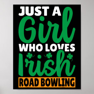 Affiche Juste Une Fille Qui Aime Le Bowling De Route Irlan