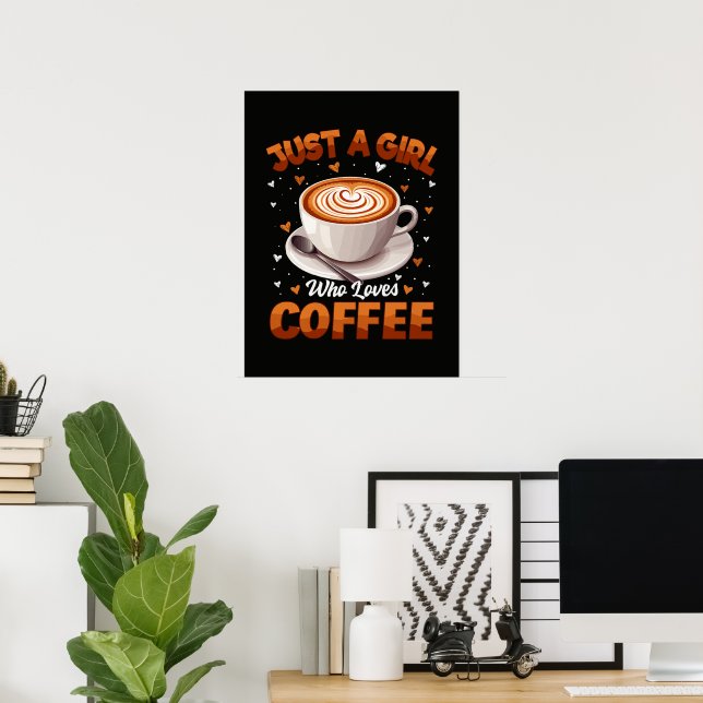 Affiche Juste Une Fille Qui Aime Le Café (Bureau à domicile)