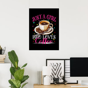 Affiche Juste Une Fille Qui Aime Le Café