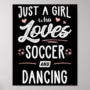 Affiche Juste Une Fille Qui Aime Le Football Et La Danse P