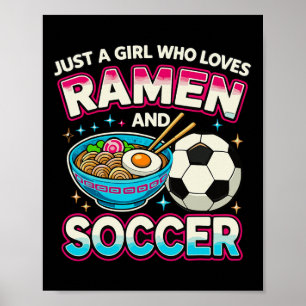 Affiche Juste une fille qui aime le ramen et le soccer