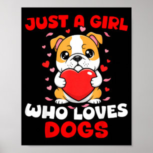 Affiche Juste Une Fille Qui Aime Les Chiens Chien Bulldog