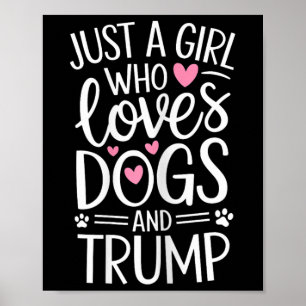 Affiche Juste Une Fille Qui Aime Les Chiens Et Trump