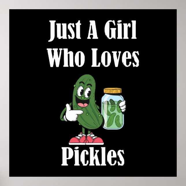 Affiche Juste Une Fille Qui Aime Les Cornichons Pickle (Devant)
