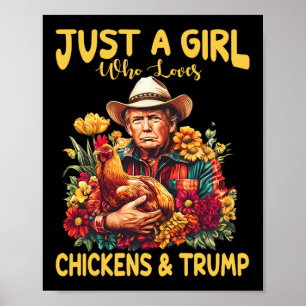 Affiche Juste Une Fille Qui Aime Les Poulets Et Trump Tru