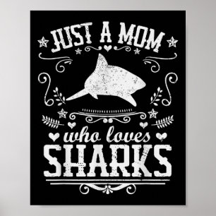 Affiche Juste Une Maman Qui Aime Les Requins Drôle Maman C