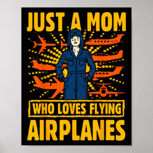 Affiche Juste Une Mère Qui Aime Voler Des Avions Femmes