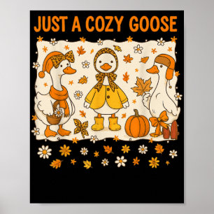 Affiche Juste Une Oie Cosy Mème Drôle Thanksgiving Automne