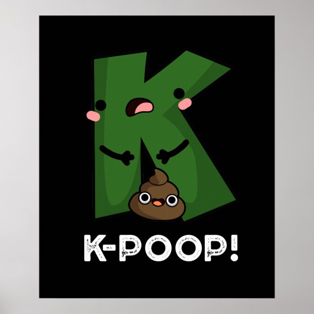 Affiche K-poop Funny K-pop Poo Pun Dark BG (Devant)
