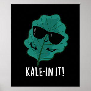 Affiche Kale-in It Funny Veggie Kale Pun Dark BG