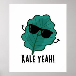 Affiche Kale Ouais Funny Veggie Pun