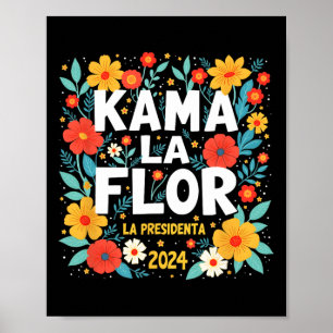 Affiche Kama La Flor La Presidenta 2024 Kamala Harris Elec