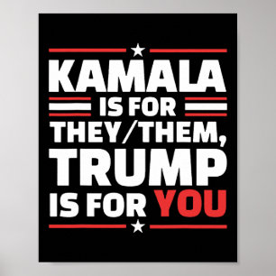 Affiche Kamala Est Pour Eux Que Trump Est Pour Vous