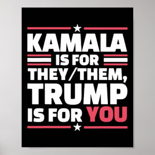 Affiche Kamala est pour eux Trump est pour vous 1